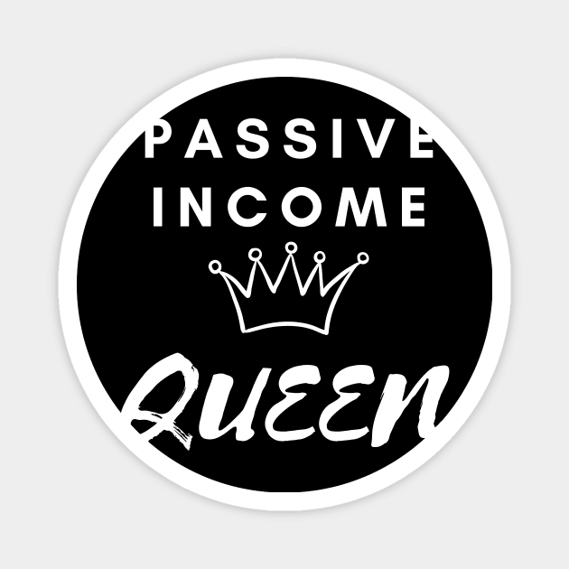 Passive Income Queen Magnet by Stock & Style
